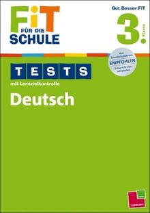 Fit für die Schule: Tests mit Lernzielkontrolle. Deutsch 3. Klasse