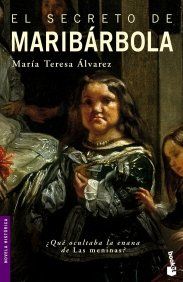 El secreto de Maribárbola (Novela histórica)