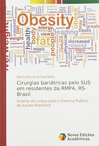 Cirurgias bariátricas pelo SUS em residentes da RMPA, RS-Brasil: Análise de custos para o Sistema Público de Saúde Brasileiro