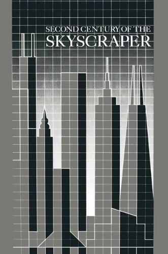 Second Century of the Skyscraper: Council on Tall Buildings and Urban Habitat