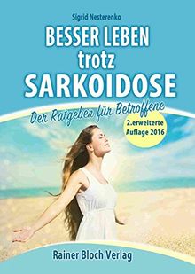 Besser leben trotz Sarkoidose: Der Ratgeber für Betroffene