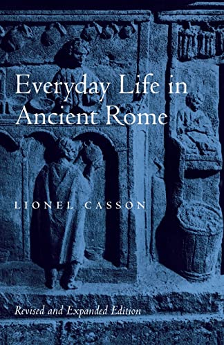 Lionel Casson Everyday Life In Ancient Rome