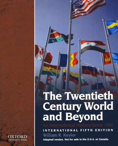 The Twentieth Century and Beyond: An International History Since 1900