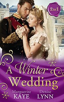 A Winter Wedding: Strangers at the Altar / the Warrior's Winter Bride