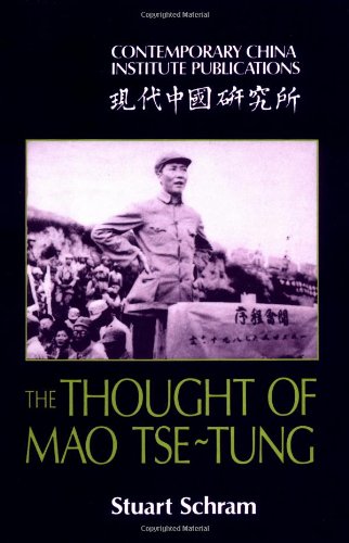 The Thought of Mao Tse-Tung (Contemporary China Institute Publications)