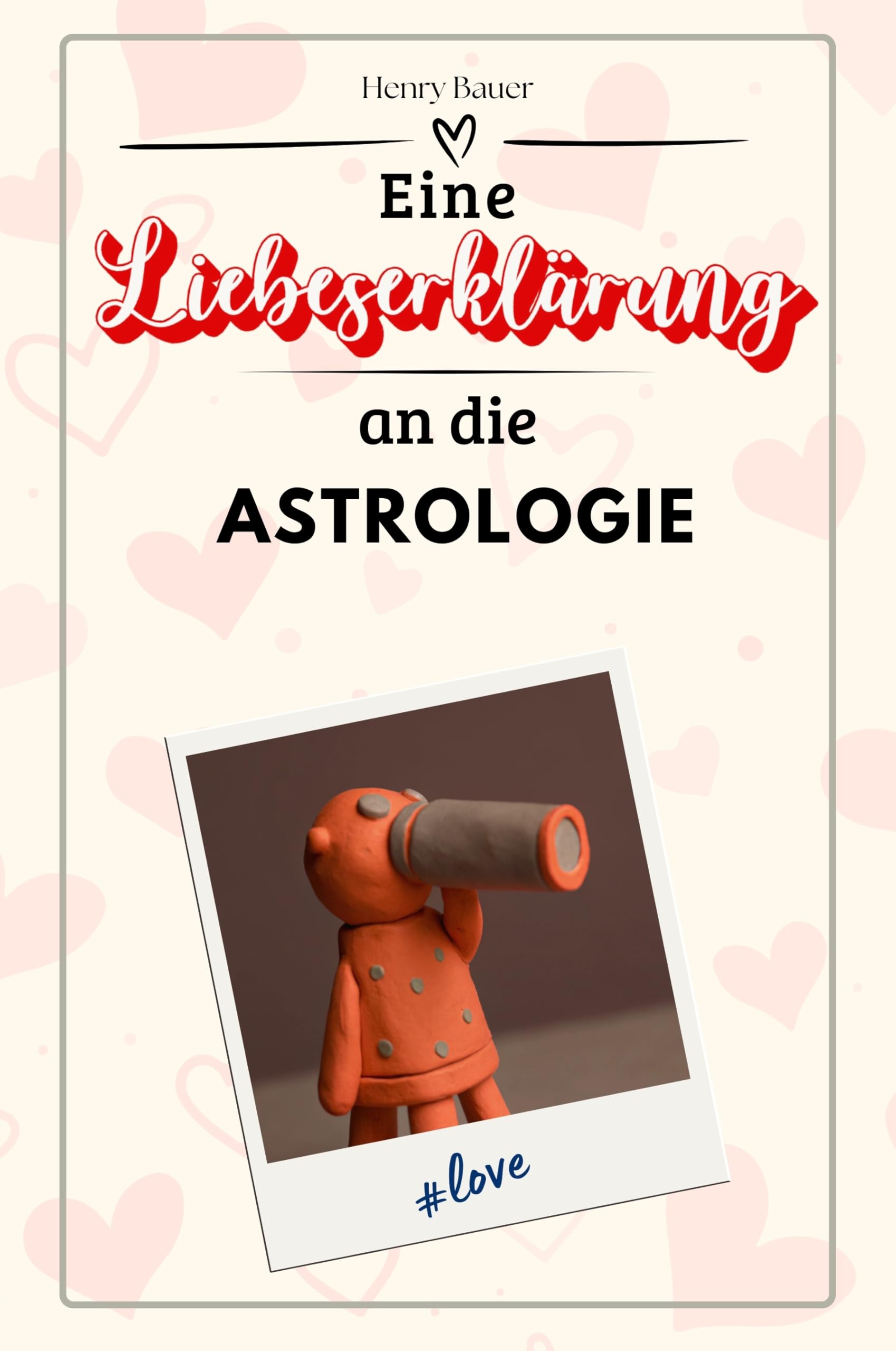 Eine Liebeserklärung an die Astrologie - Die große Hommage - das perfekte Geschenk für Weihnachten und Geburtstag und jeden Anlass
