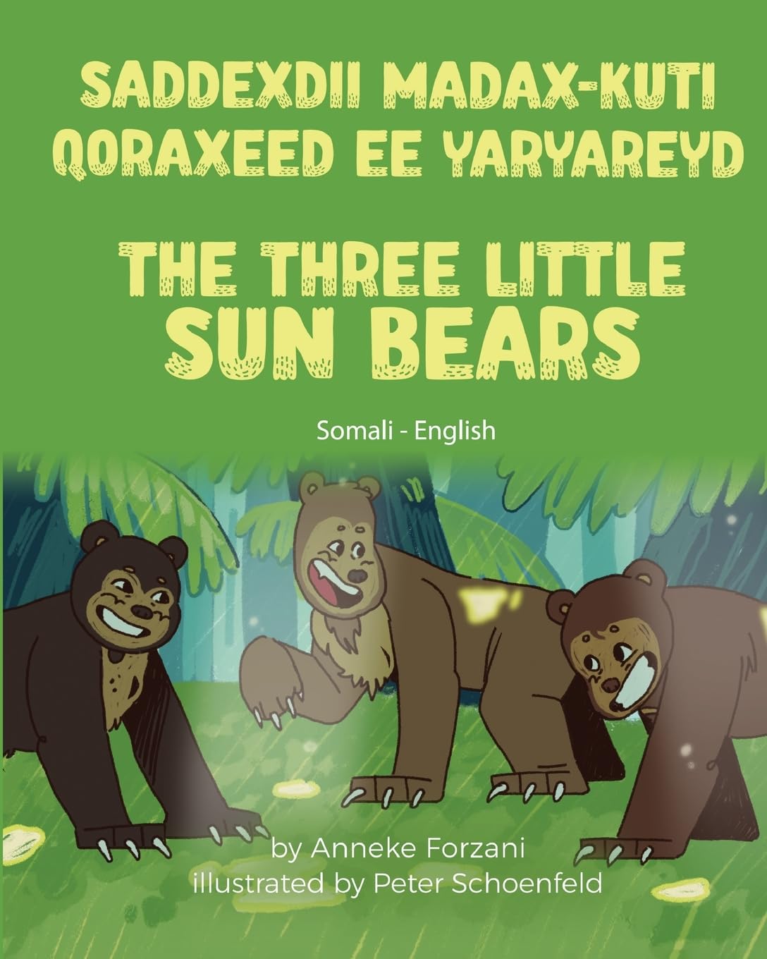The Three Little Sun Bears (Somali - English): Saddexdii Madax-kuti Qoraxeed ee Yaryareyd (Language Lizard Bilingual World of Stories)
