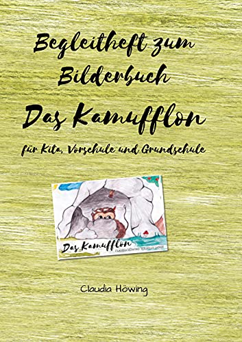 Begleitheft zum Bilderbuch Das Kamufflon für Kita, Vorschule und Grundschule