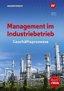 Management im Industriebetrieb: Geschäftsprozesse: Schülerband