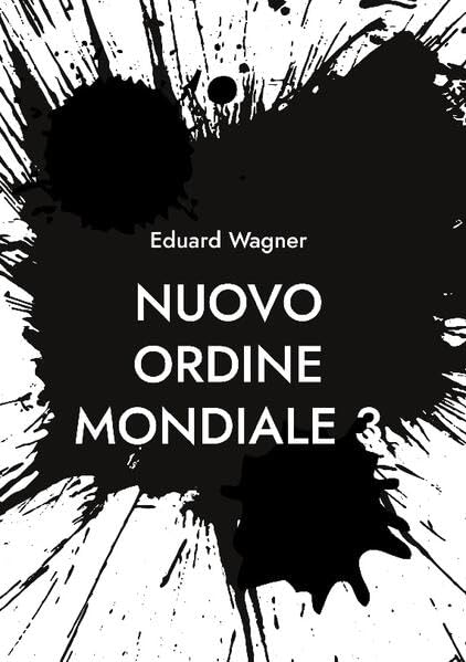 Nuovo Ordine Mondiale 3 (Zeitenwende 2023 - 3)
