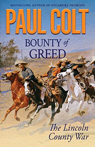 Bounty of Greed: The Lincoln County War (The Bounty Trilogy, Band 2)