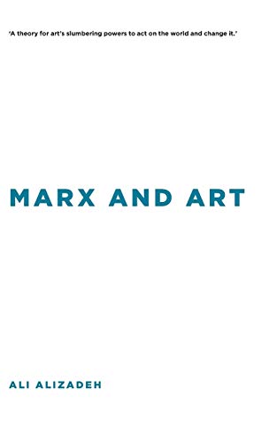Marx and Art (Insolubilia: New Work in Contemporary Philosophy)