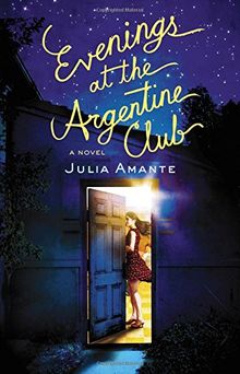 Evenings at the Argentine Club