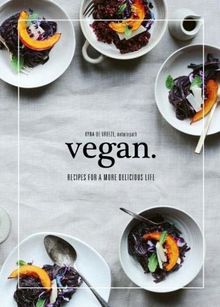 Vegan: Recipes for more delicious Life. The most popular recipes from Kyra's Kitchen