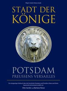 Stadt der Könige - Potsdam, Preußens Versailles. CD