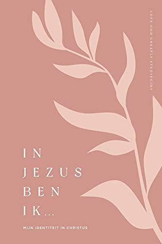 Greatly, Love God In Jezus Ben Ik, Mijn Identiteit In Christus