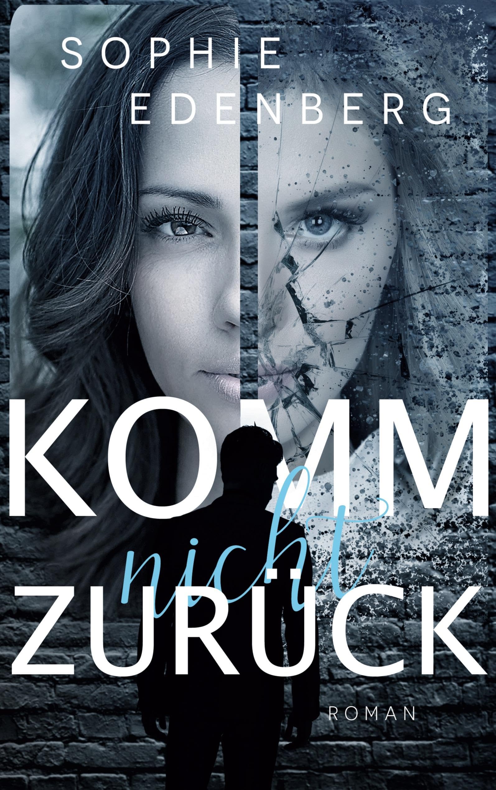 Komm nicht zurück: Eine spannende Love Triangle Romance