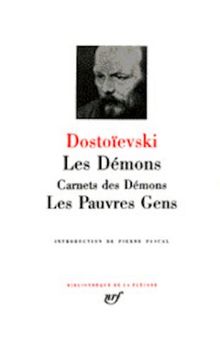 Les démons. Carnets des démons. Les pauvres gens