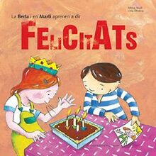La Berta i en Martí aprenen a dir felicitats (Les bones maneres, Band 8)