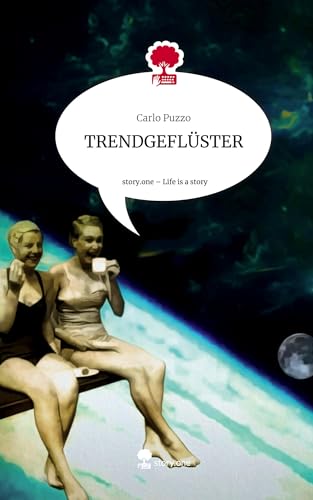 TRENDGEFLÜSTER. Life is a Story - story.one