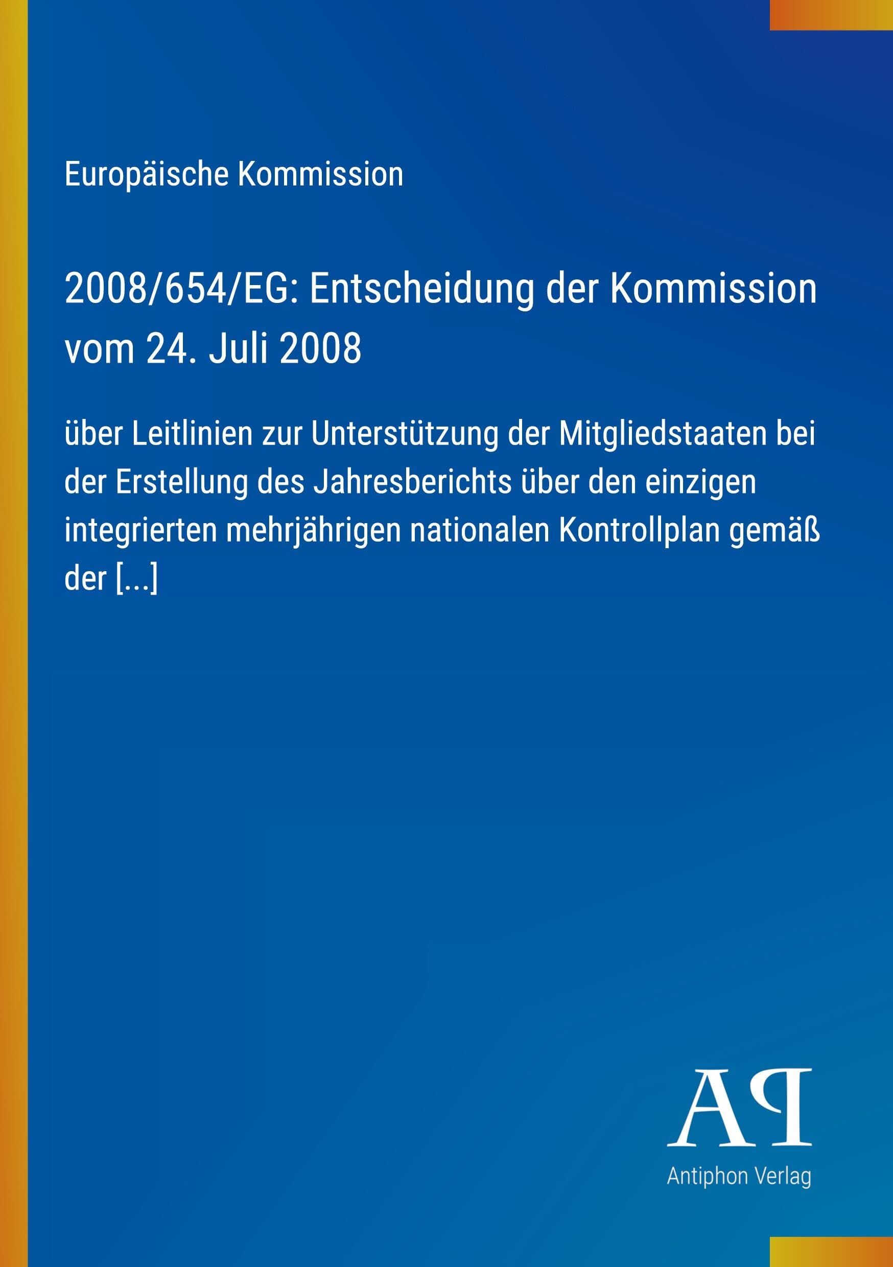 2008/654/EG: Entscheidung der Kommission vom 24. Juli 2008