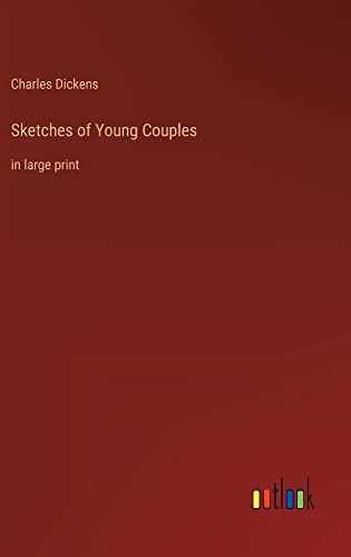 Sketches of Young Couples: in large print