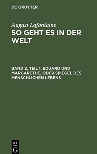 So geht es in der Welt, Band 2, Teil 1, Eduard und Margarethe, oder Spiegel des menschlichen Lebens