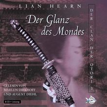 Der Glanz des Mondes: 8 CDs: Der Clan der Otori - Band 3