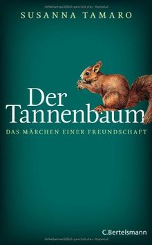Der Tannenbaum - Das Märchen einer Freundschaft von Tamaro, Susanna | Buch | Zustand sehr gut