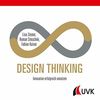 Design Thinking: Innovation erfolgreich umsetzen
