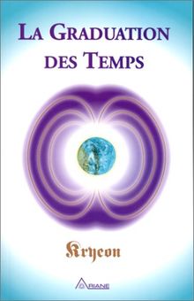 Kryéon, tome 1 : Graduation des temps