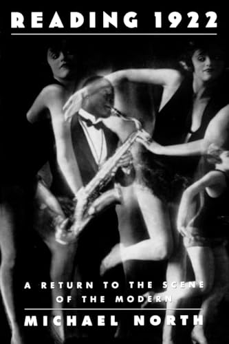 Reading 1922: A Return to the Scene of the Modern