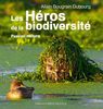 Les Héros de la biodiversité : Passion nature