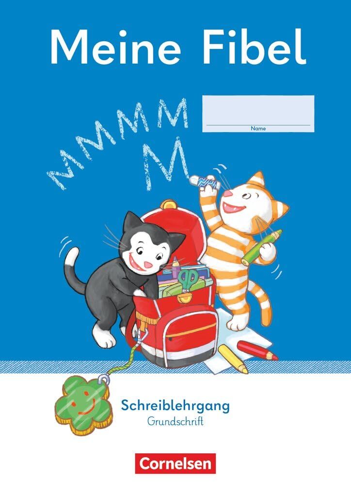 Meine Fibel 1. Schuljahr - Ausgabe 2022 - Schreiblehrgang Grundschrift