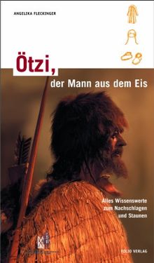 Ötzi, der Mann aus dem Eis von Angelika Fleckinger | Buch | Zustand sehr gut