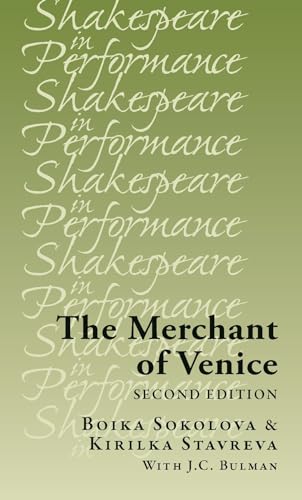 The Merchant of Venice: Second edition (Shakespeare in Performance)