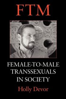 FTM: Female-to-Male Transsexuals in Society