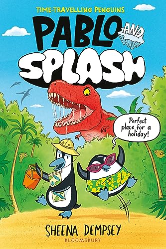 Sheena Dempsey Pablo And Splash, The Hilarious Kids' Graphic Novel (Pablo & Splash)