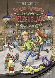 Waldo Wunders fantastischer Spielzeugladen - Wo Wünsche wahr werden: Band 2