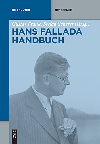 Hans-Fallada-Handbuch (De Gruyter Reference)