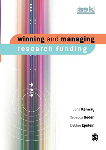 Winning and Managing Research Funding (Academic's Support Kit)
