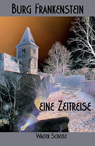 Burg Frankenstein - eine Zeitreise