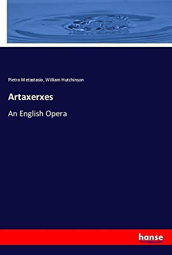 Artaxerxes: An English Opera