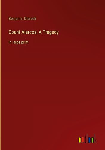 Count Alarcos; A Tragedy: in large print