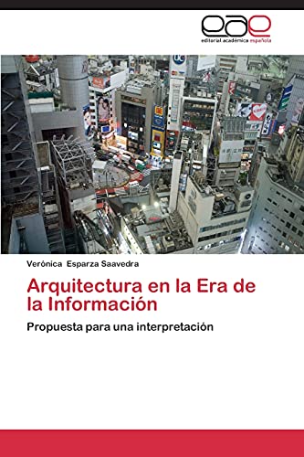 Arquitectura en la Era de la Información: Propuesta para una interpretación