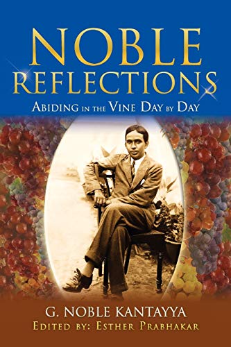 Noble Reflections: Abiding in the Vine Day by Day