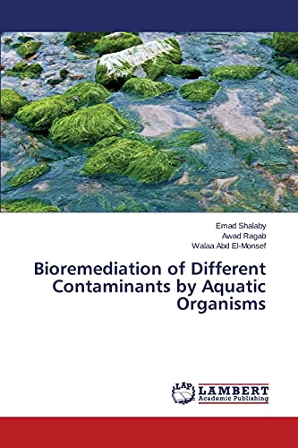Bioremediation of Different Contaminants by Aquatic Organisms