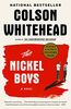 The Nickel Boys: A Novel