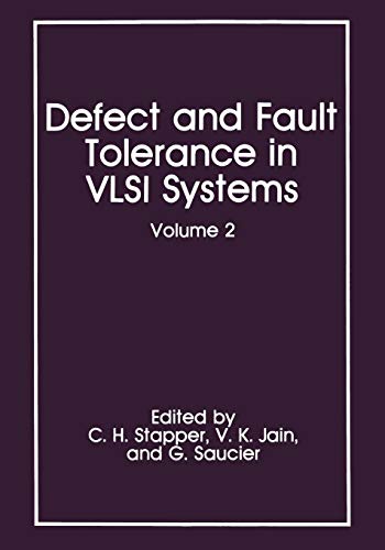 Defect and Fault Tolerance in Vlsi Systems: Volume 2