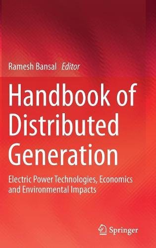 Handbook of Distributed Generation: Electric Power Technologies, Economics and Environmental Impacts